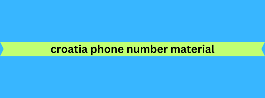 croatia phone number material