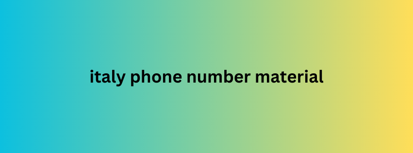 italy phone number material