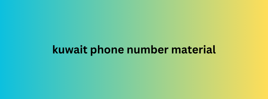 kuwait phone number material