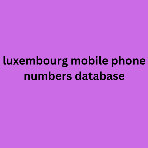 luxembourg mobile phone numbers database